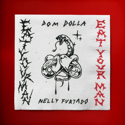 Dom Dolla - Eat Your Man (with Nelly Furtado) (Extended) [G010005062434A]